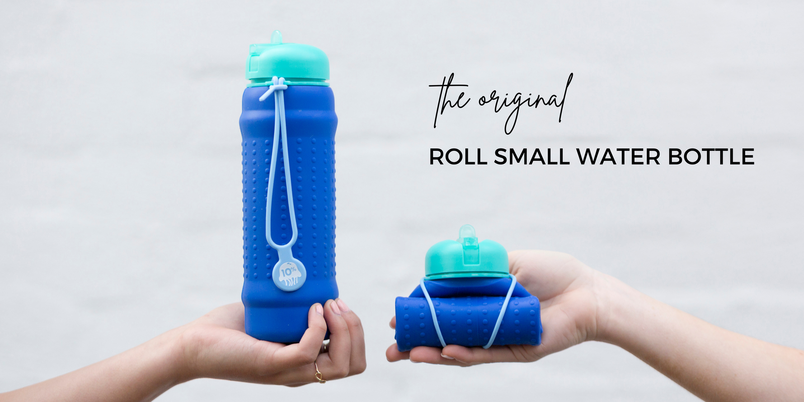 The roll small, collapsible and portable reusable water bottle.